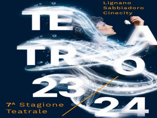 Teatro a Lignano: 7a stagione teatrale