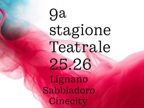 Teatro a Lignano: 9a stagione teatrale