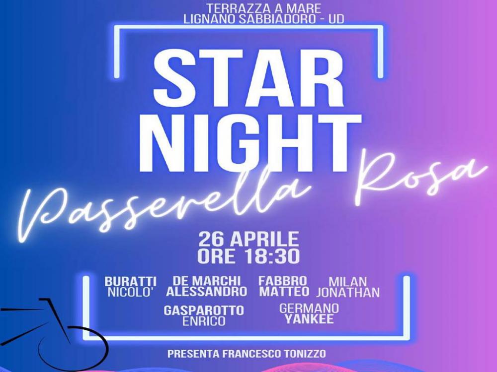 Passerella Rosa, Star Night Lignano Sabbiadoro